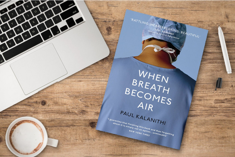 When breath becomes air by Paul Kalanithi - profound reflection on life, mortality, and meaning