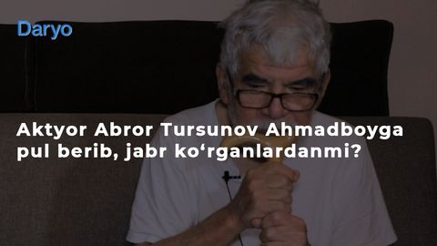 Aktyor Abror Tursunov Ahmadboyga pul berib, jabr ko‘rganlardanmi? (video)