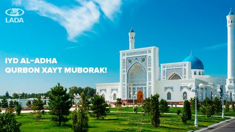 LADA rasmiy importyori Qurbon Hayiti bayrami bilan tabriklaydi