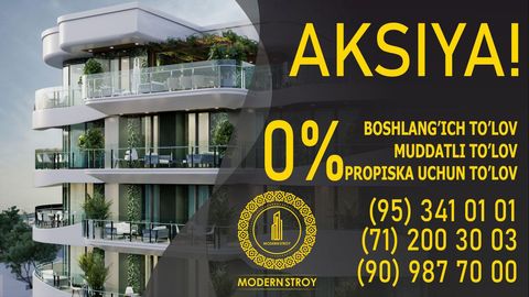 Modern Stroy компаниясидан «Учта ноль» акцияси: 0% ли бошланғич ва муддатли тўлов ҳамда «бепул» прописка!