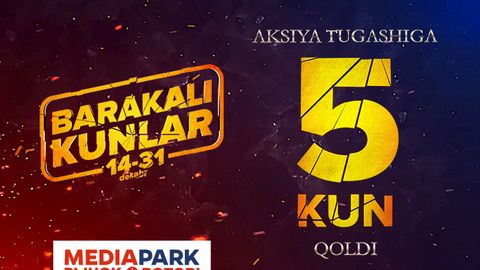 Mediapark’da Barakali kunlar oxirlab bormoqda