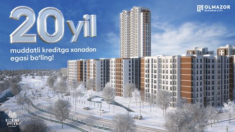 Olmazor Business City turar joy majmuasidagi xonadonlar 20 yillik kreditga beriladi
