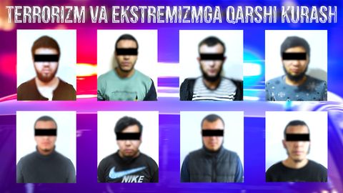 Toshkent viloyatida “Katibatul tavxid val Jihod” terroristik tashkilotining 8 nafar a’zosi qo‘lga olindi