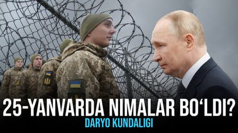 &ldquo;Daryo&rdquo; kundaligida 25-yanvarda sodir bo&rsquo;lgan eng muhim voqealar
