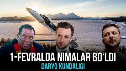 &ldquo;Daryo&rdquo; kundaligida 1-fevralda sodir bo&lsquo;lgan eng muhim voqealar