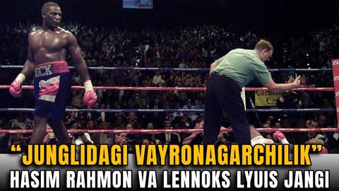 &ldquo;Junglidagi vayronagarchilik&rdquo;. Hasim Rahmonning Lennoks Lyuis ustidan sensatsion g&lsquo;alabasiga 22 yil to&lsquo;ldi (video)