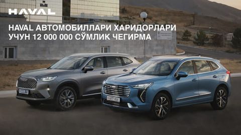Haval birinchi 100 mijoz uchun foydali taklifni eʼlon qiladi
