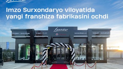 Imzo Surxondaryo viloyatida yangi franshiza fabrikasini ochdi