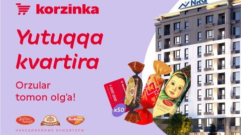 Орзулар Korzinka ва &ldquo;Объединенные кондитеры&rdquo; билан рўёбга чиқади!