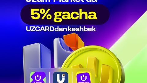 Uzum Market'da UZCARD kartalari bilan buyurtmalarni to&lsquo;lash endi 5% gacha keshbek bilan