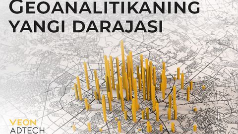 VEON AdTech geoanalitikani yangi bosqichga olib chiqadi