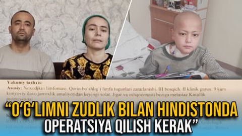 &ldquo;O&lsquo;g&lsquo;limni zudlik bilan Hindistonda operatsiya qilish kerak&rdquo; &mdash; farg&lsquo;onalik ota-ona farzandi uchun xalqdan yordam so&lsquo;radi (video)