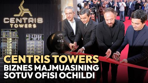 Тошкент шаҳрида Centris Towers бизнес мажмуасининг сотув офиси очилди&nbsp;