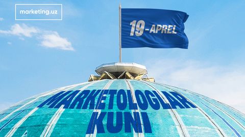 19-aprelda O&lsquo;zbekiston marketologlar kuni nishonlanadi