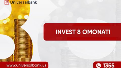 Universalbank “Инвест 8” омонат турини молиявий ўсишни истаганлар учун таклиф қилади