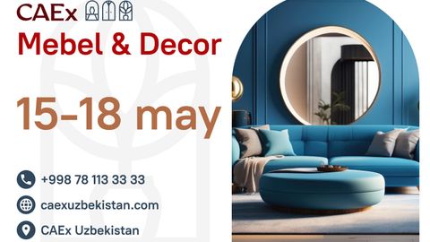 CAEx Mebel &amp; Decor ko&lsquo;rgazmasida barcha mebellarga 30% gacha chegirmalar&nbsp;