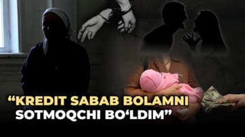 “Erim qizimni tan olmadi” — 27 yoshli ayolni o‘z farzandini pullashga nima majbur qildi?