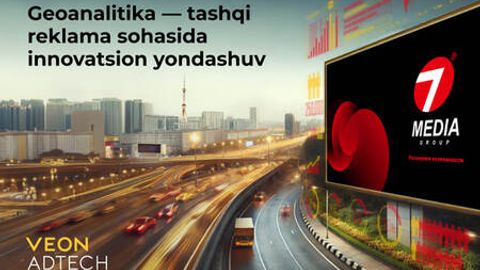 Yangi avlod tashqi reklamasi. VEON AdTech va 7Media hamkorligi