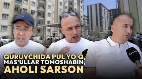 Quruvchida pul yo&lsquo;q, qorovul qo&lsquo;shinlari tomoshabin, sobiq harbiy xizmatchilar esa sarson: Toshkentda yana uy mashmashasi