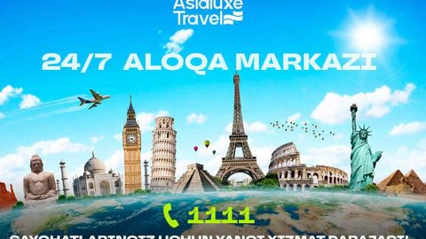 24 soatlik Asialuxe Travel aloqa markazi: Sayohatlaringiz uchun yangi xizmat darajasi!&nbsp;