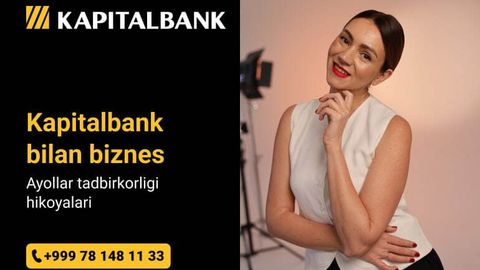 Kapitalbank bilan biznes: tadbirkor ayollarning muvaffaqiyatlari tarixi