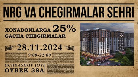 NRG va &ldquo;Chegirmalar sehri&rdquo;:&nbsp;NRG turar joy majmualarida maxsus takliflar e&rsquo;lon qilindi!