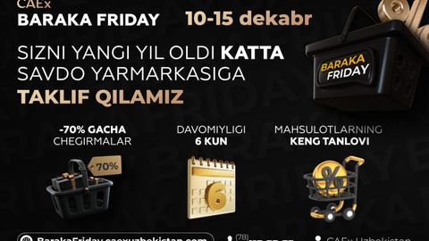 CAEx Baraka Friday катта савдо ярмаркасида 70% гача чегирмалар таклиф этади
