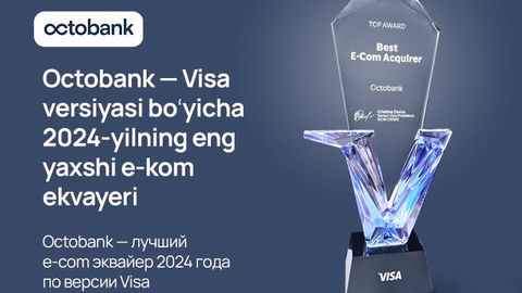 Octobank Visa talqiniga ko&lsquo;ra &ldquo;2024-yilning elektron tijoratdagi eng yaxshi bank-ekvayeri&rdquo; deb topildi