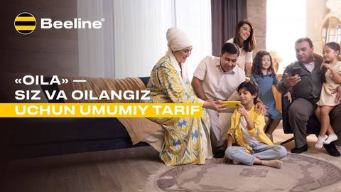 "Оила": Beeline Uzbekistan бутун оила учун тарифлар линейкасини ишга туширмоқда 