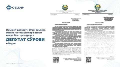 O&lsquo;zLiDeP deputati Oliy ta&rsquo;lim, fan va innovatsiyalar vaziri hamda Bosh prokurorga &ldquo;Deputat so&lsquo;rovi&rdquo; yubordi&nbsp;