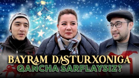 Yangi yil dasturxoniga qancha mablag&lsquo; ajratasiz? Bozorlardagi narx-navo sizni qoniqtiryaptimi?