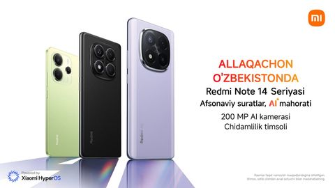Xiaomi O&lsquo;zbekistonda Redmi Note 14 seriyasini taqdim etdi: Professional fotografiya va ajoyib quvvat
