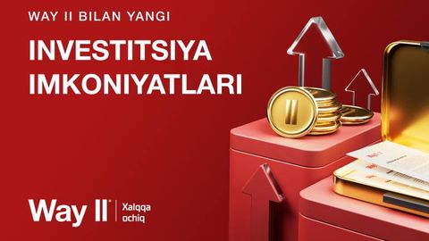 Way II bilan yangi investitsion imkoniyatlar