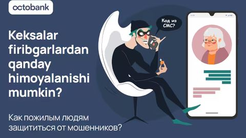 Moliyaviy firibgarliklar: firibgarlar keksalarni qanday aldamoqda&nbsp;