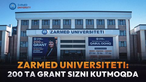 ZARMED Universiteti: 200 ta grant sizni kutmoqda