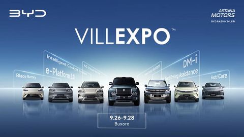 BYD Central Asia ва BYD Astana Motors Бухоро шаҳри ва вилояти аҳолисини 26-28 сентябрь кунлари бўлиб ўтадиган VILLEXPO тадбирига таклиф этади