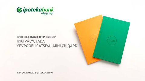 Ипотека Банк, OTP Group аъзоси — Марказий ва Шарқий Европанинг етакчи банклар гуруҳига мансуб — икки валютада еврооблигацияларни муваффақиятли жойлаштирди