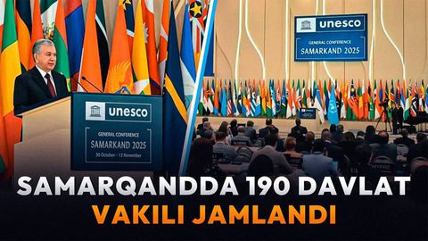 Самарқанд глобал муҳокамалар марказида: ЮНЕСКО бош конференсияси қандай ўтмоқда?