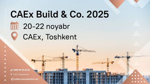 Қурилишдан дизайнгача: Тошкентда ихтисослаштирилган кўргазма бўлиб ўтади