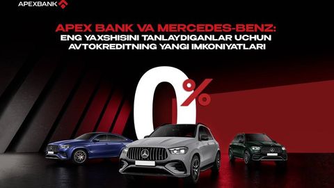 APEX BANK ва Mercedes-Benz: энг яхшисини танлайдиганлар учун автокредитнинг янги имкониятлари