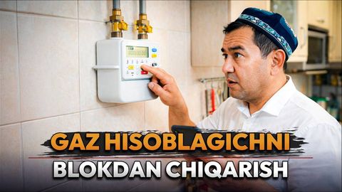 Qo‘llanma: Gaz oʻchib qolsa, hisoblagichni qanday qilib blokdan chiqarish mumkin?