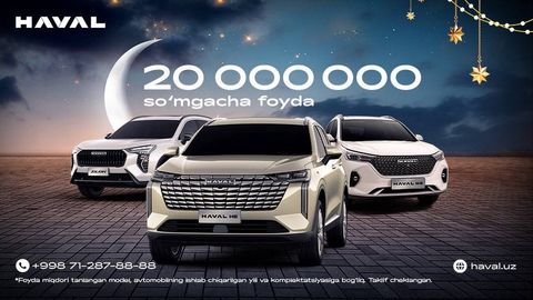 HAVAL рамазон ойида махсус шартларни таклиф этади