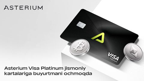 Asterium: jismoniy Visa Platinum kartalariga buyurtma ochildi