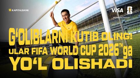 Kapitalbank ва Visa АҚШда бўлиб ўтадиган ЖЧ-2026 йўлланмаси ғолибларини эълон қилди