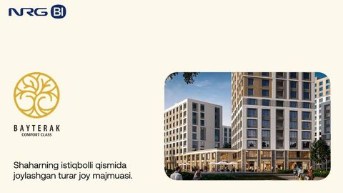 NRG-BI Bayterak мажмуаси — Янги Тошкентнинг юраги