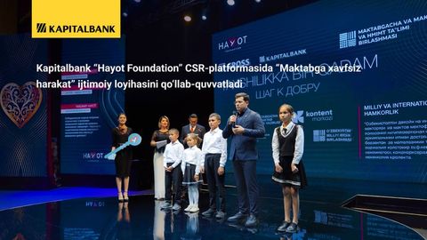 Kapitalbank Hayot Foundation CSR-платформасида “Мактабга хавфсиз ҳаракат” ижтимоий лойиҳасини қўллаб-қувватлади