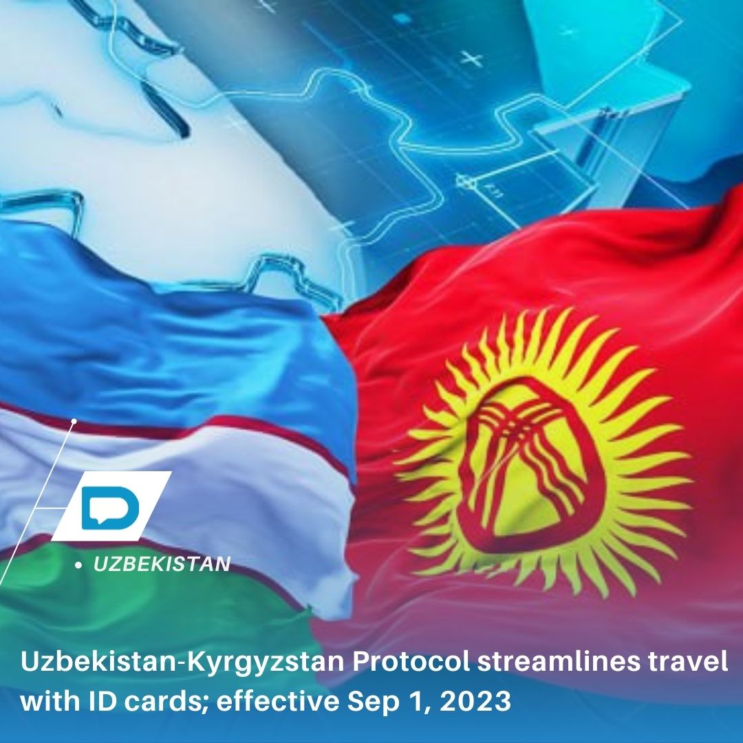 Uzbekistan Kyrgyzstan Protocol Streamlines Travel With ID Cards   64e88876dd48f 