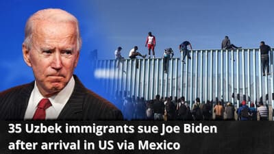 35 Uzbek immigrants sue Joe Biden after arrival in US via Mexico 
