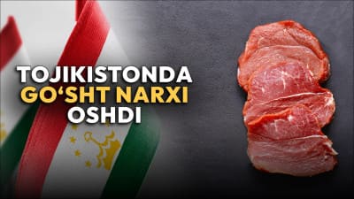 Tojikistonda go‘sht narxi ko‘tarildi. Bu O‘zbekistonga ta’sir qiladimi?