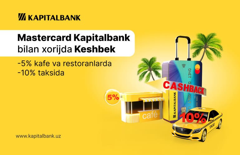 Mastercard Kapitalbank bilan foydali sayohat qiling!